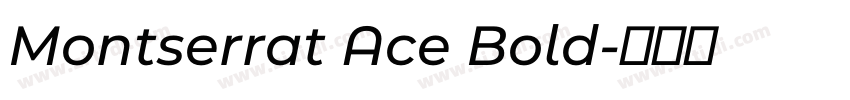 Montserrat Ace Bold字体转换